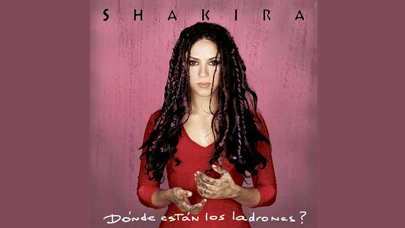 Shakira 25 años de “¿Dónde están los ladrones?” 