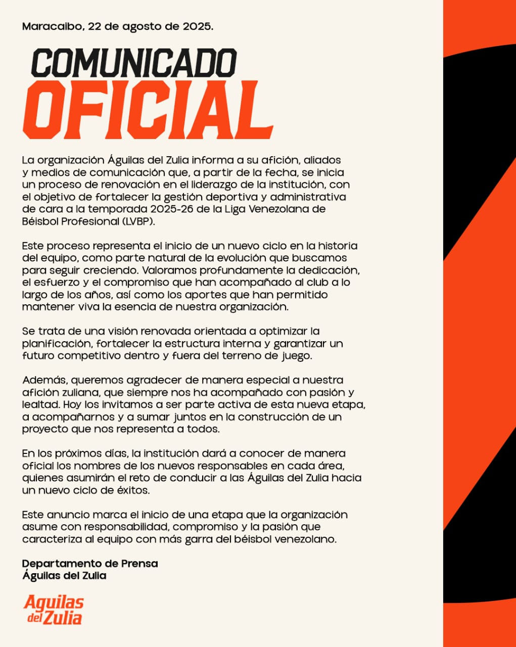Deportes. - A través de un comunicado Las Águilas del Zulia, anunciaron la implementación de un nuevo liderazgo al frente de la institución, en aras de fortalecer la gestión deportiva y administrativa de cara a la temporada 2025-26 de la Liga Venezolana de Béisbol Profesional., destacando que con la referida medida se inicia “un nuevo ciclo en la historia del equipo.