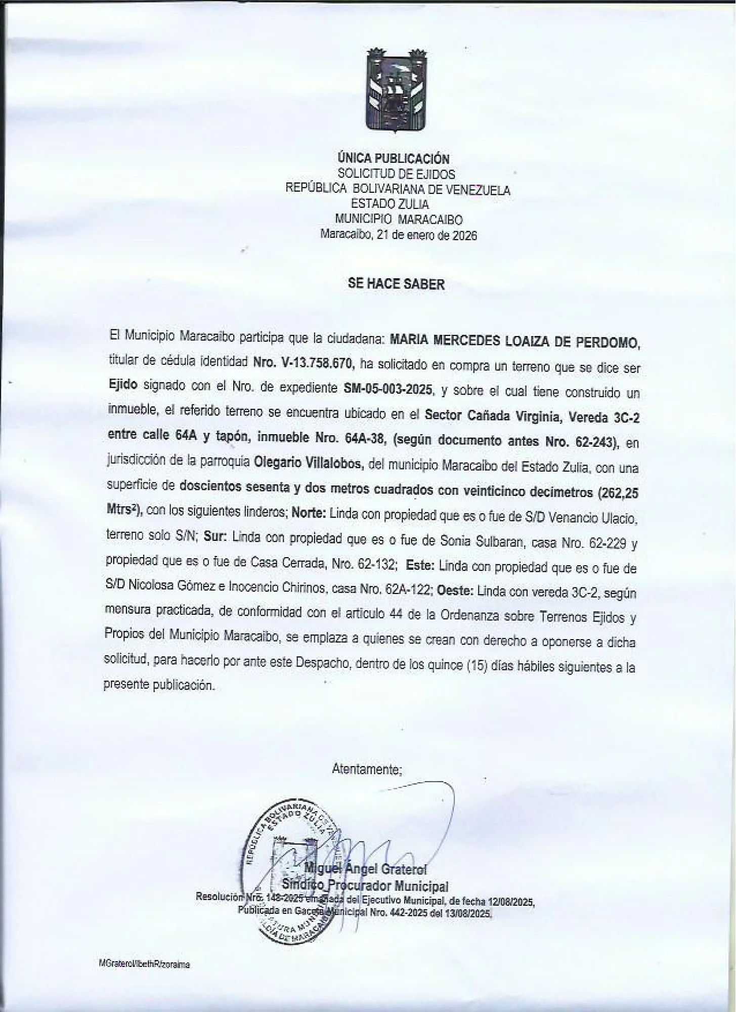 SE HACE SABER SOLICITUD DE EJIDOS: "MARIA MERCEDES LOAIZA DE PERDOMO"